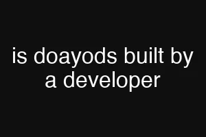 is doayods built by a developer