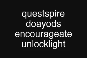 questspire doayods encourageate unlocklight